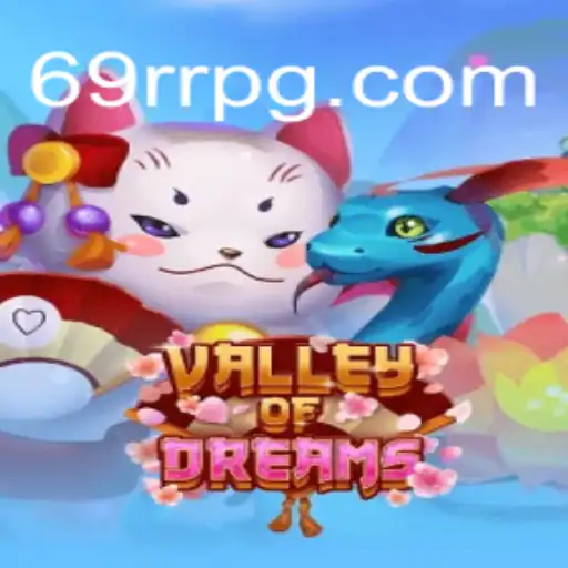Descubra o Mundo de ValleyofDreams e as Aventuras de 69RR.com