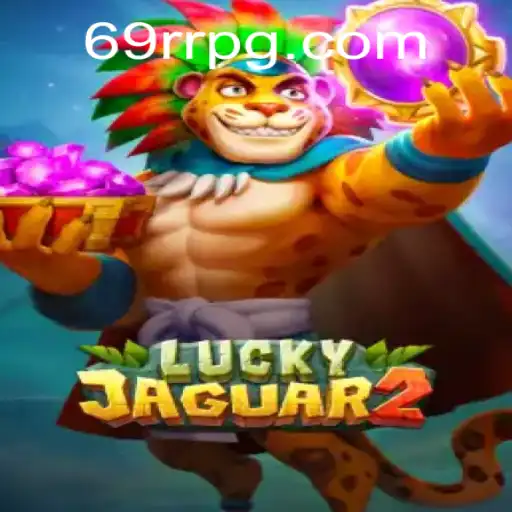 Descubra o Universo de Luckyjaguar2 em 69RR.com